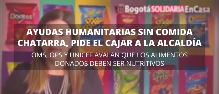 Autoridades locales y nacionales de Colombia, deben examinar las donaciones alimentarias que hacen desde la sociedad civil y el sector privado para atender el hambre que padecen algunas familias en el país por las medidas de confinamiento.